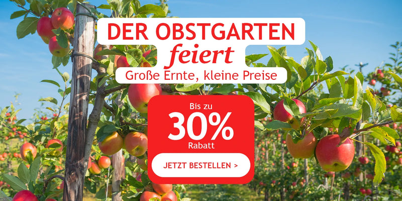 Der Obstgarten feiert: bis zu -30 ù Rabatt